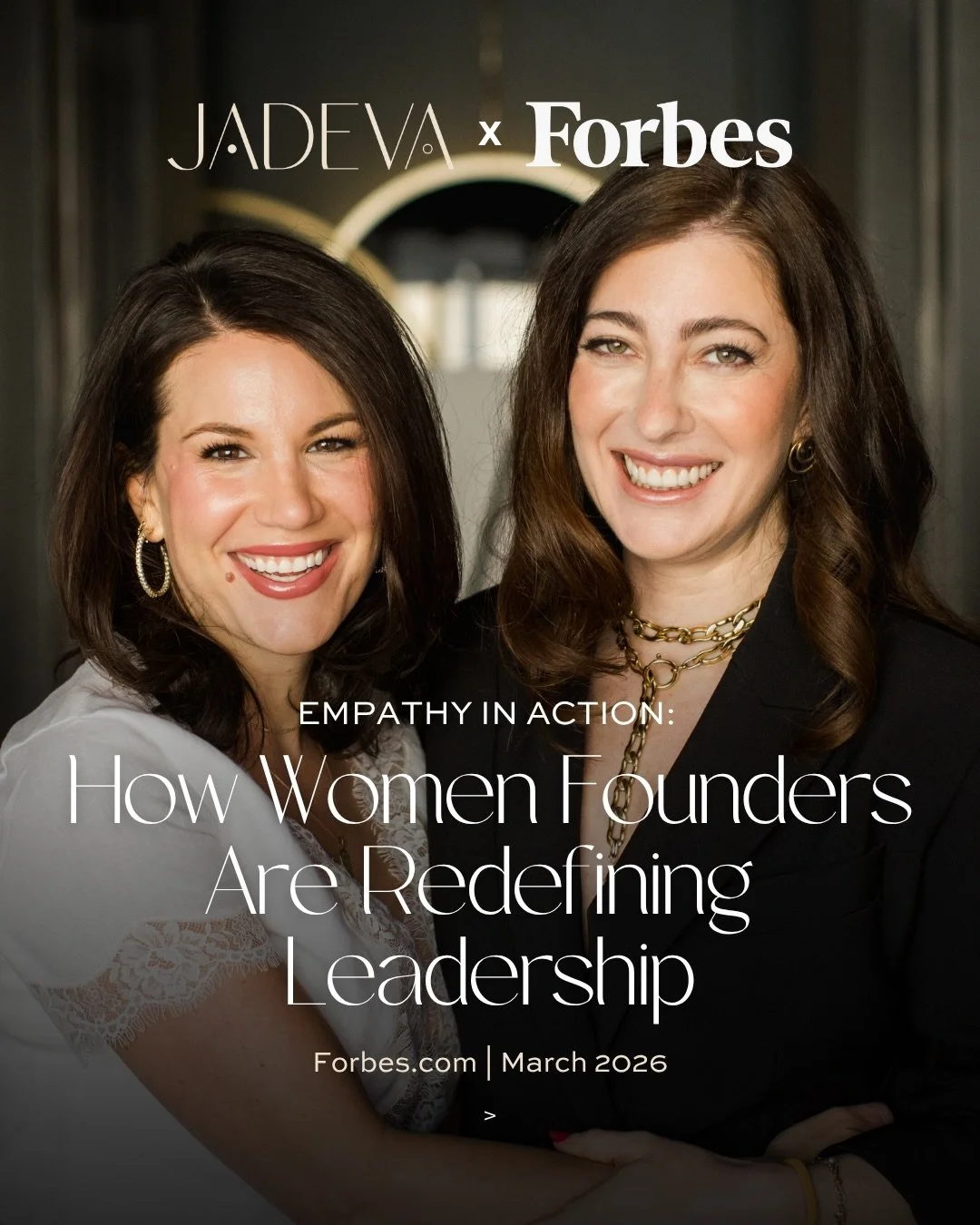 @forbeswomen just published something worth pausing for.

&ldquo;Empathy in Action: How Women Founders Are Redefining Leadership&rdquo; - and both of JADEVA&rsquo;s Co-Founders are featured alongside an incredible group of women redefining what it me
