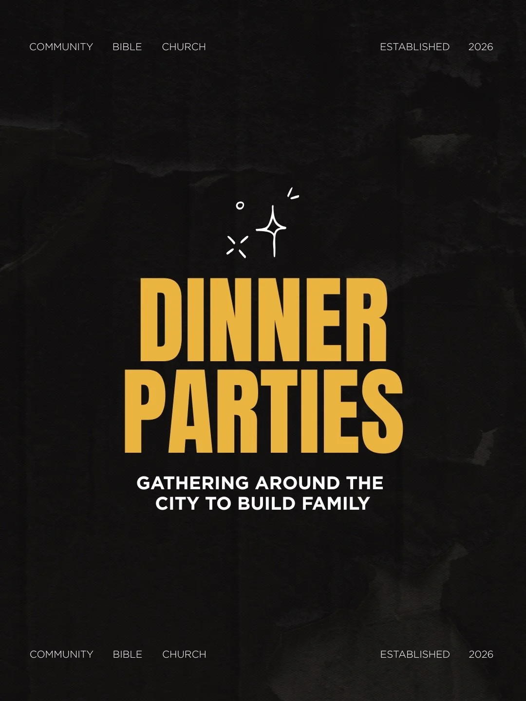 DINNER PARTIES. ALL. WEEK. LONG. 

1. Find a location + request to join
3. Pull up + meet some great people 

It&rsquo;s that simple. We want to be all about building family. These nights are designed to build deeper relationship and start brand new 