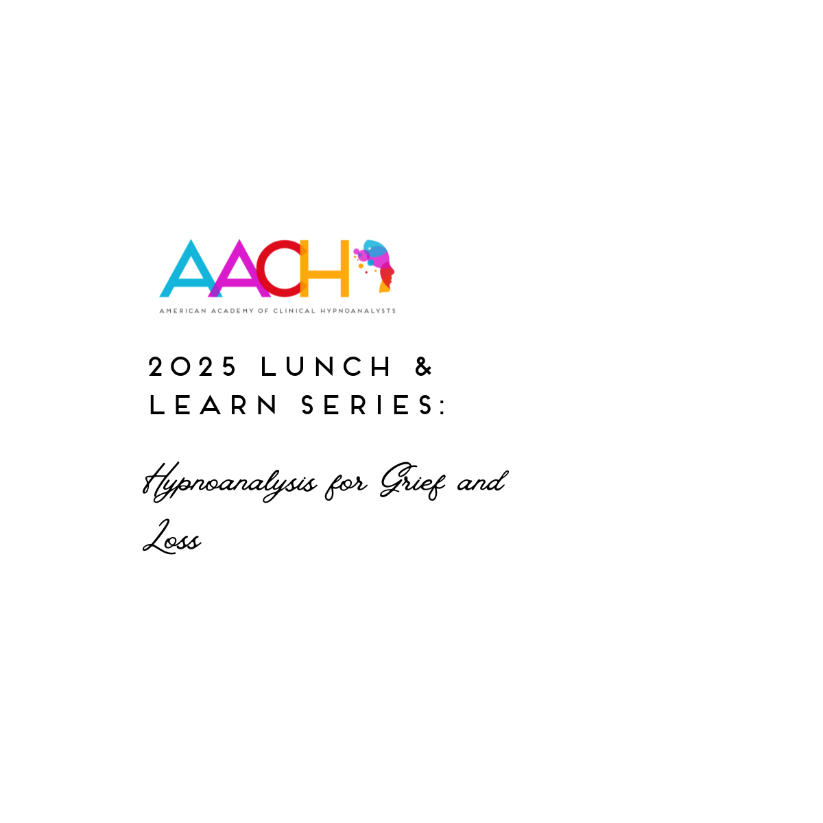 November 21st, 2025- Hypnoanalysis for Grief and Loss