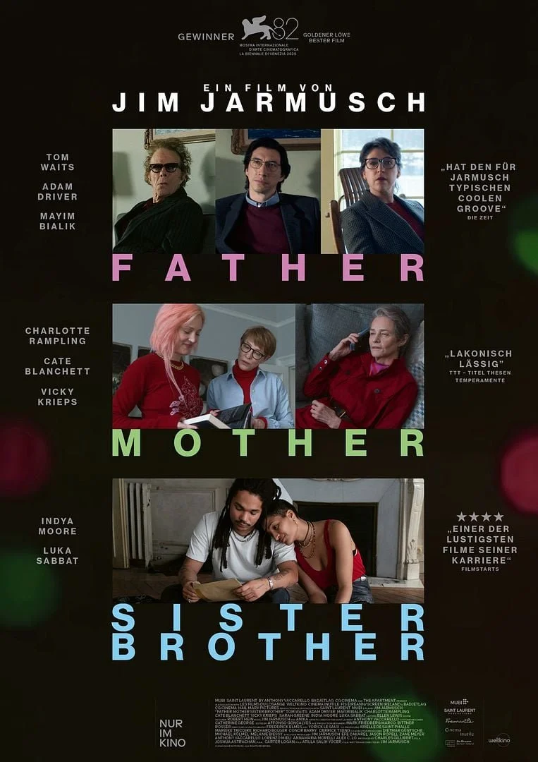 Filmposter "Father Mother Sister Brother" Jim Jarmusch, Cate Blanchett, Vicky Krieps, Adam Driver, Tom Waits, Mayim Bialik, Charlotte Rampling, Indya Moore, Luka Sabbat