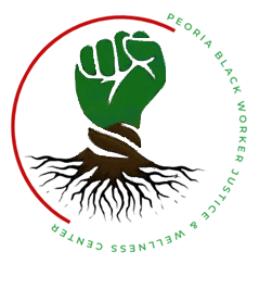 Peoria Black Worker Justice &amp; Wellness Center