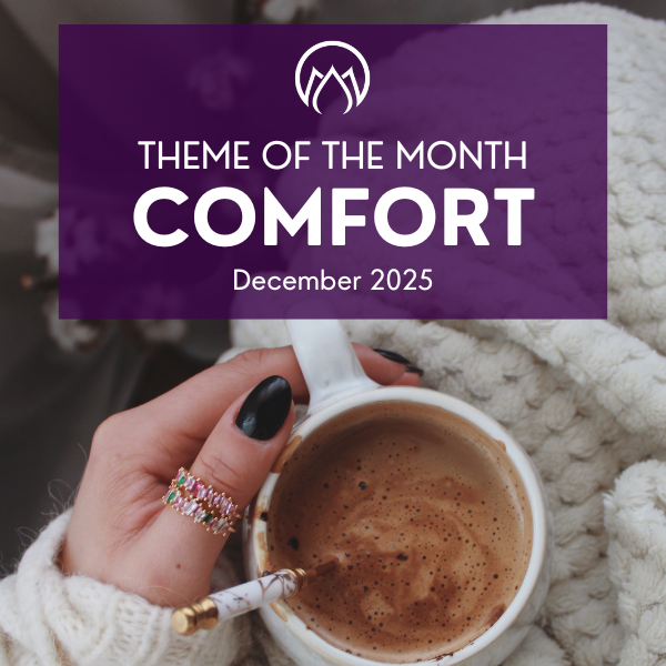 Comfort: December Theme of the Month