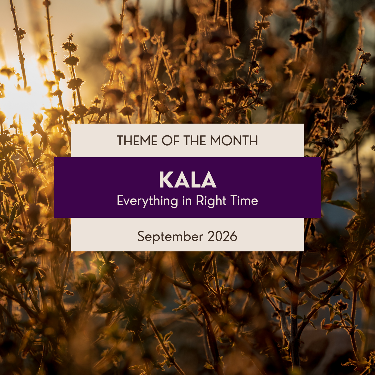 Kala—Everything in Right Time: September 2026
