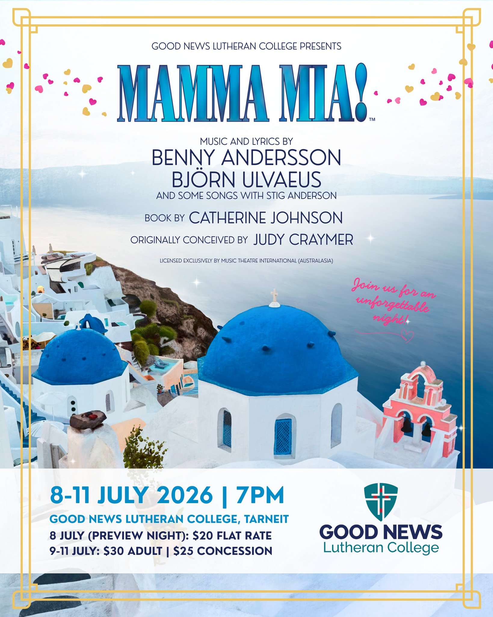 Good News Lutheran College is proud to present our 2026 College production, Mamma Mia! 🌊☀️🎶

Join us for the ultimate feel-good musical featuring the iconic hits of ABBA, including Dancing Queen, Mamma Mia, Super Trouper and more! Get ready for a s