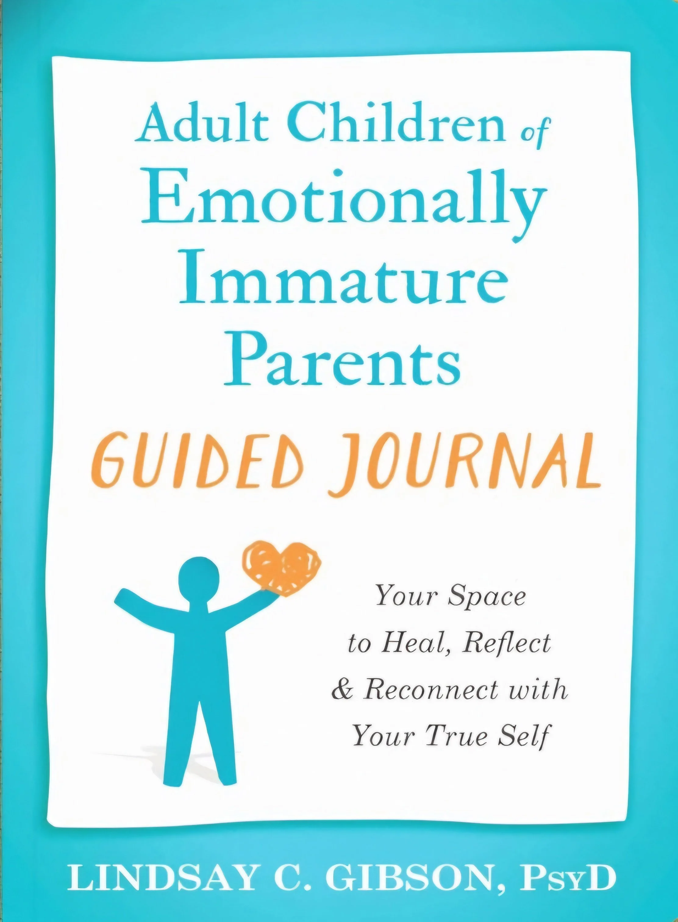 Adult Children of Emotionally Immature Parents Guided Journal