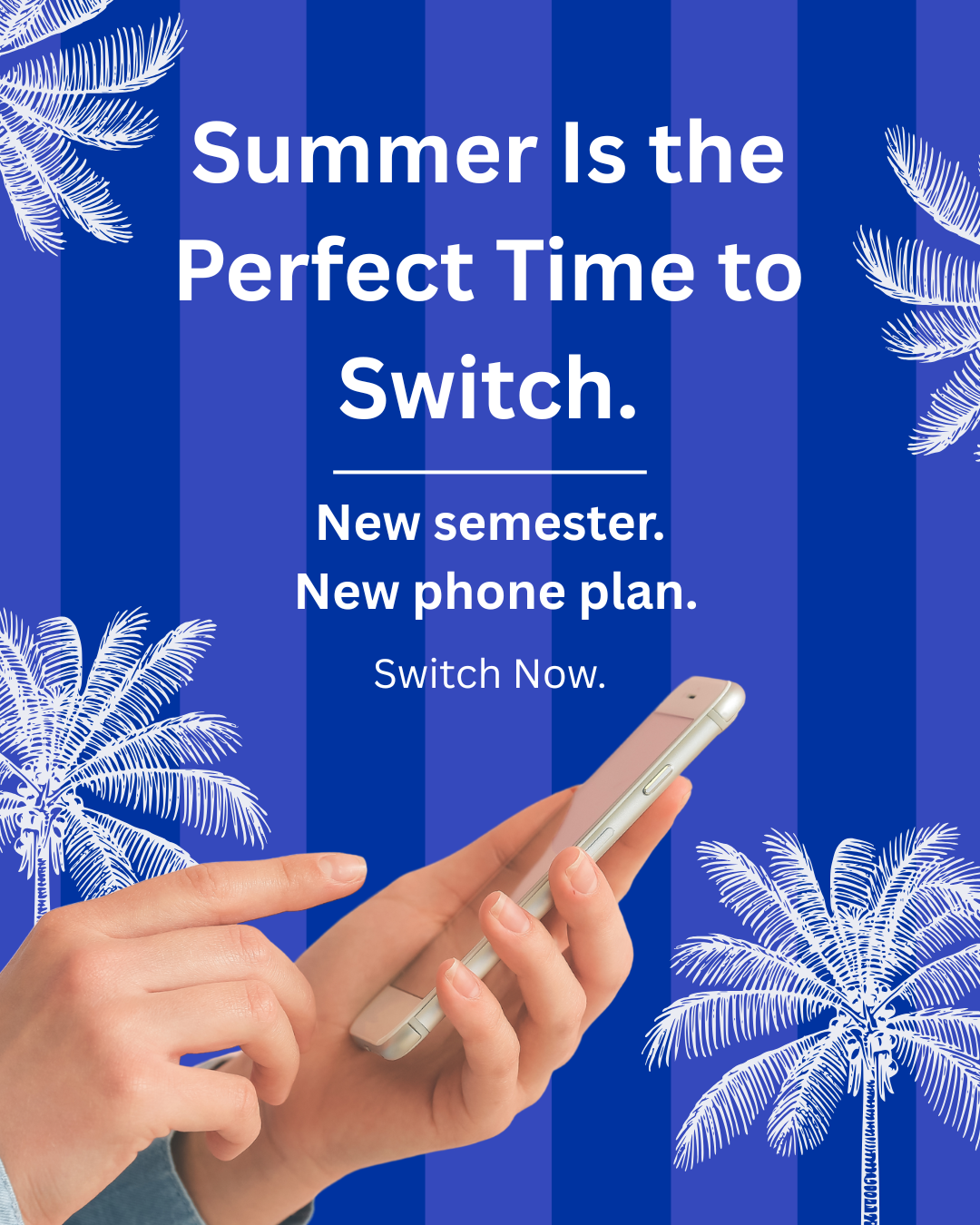 Summer Is the Perfect Time to Switch.png