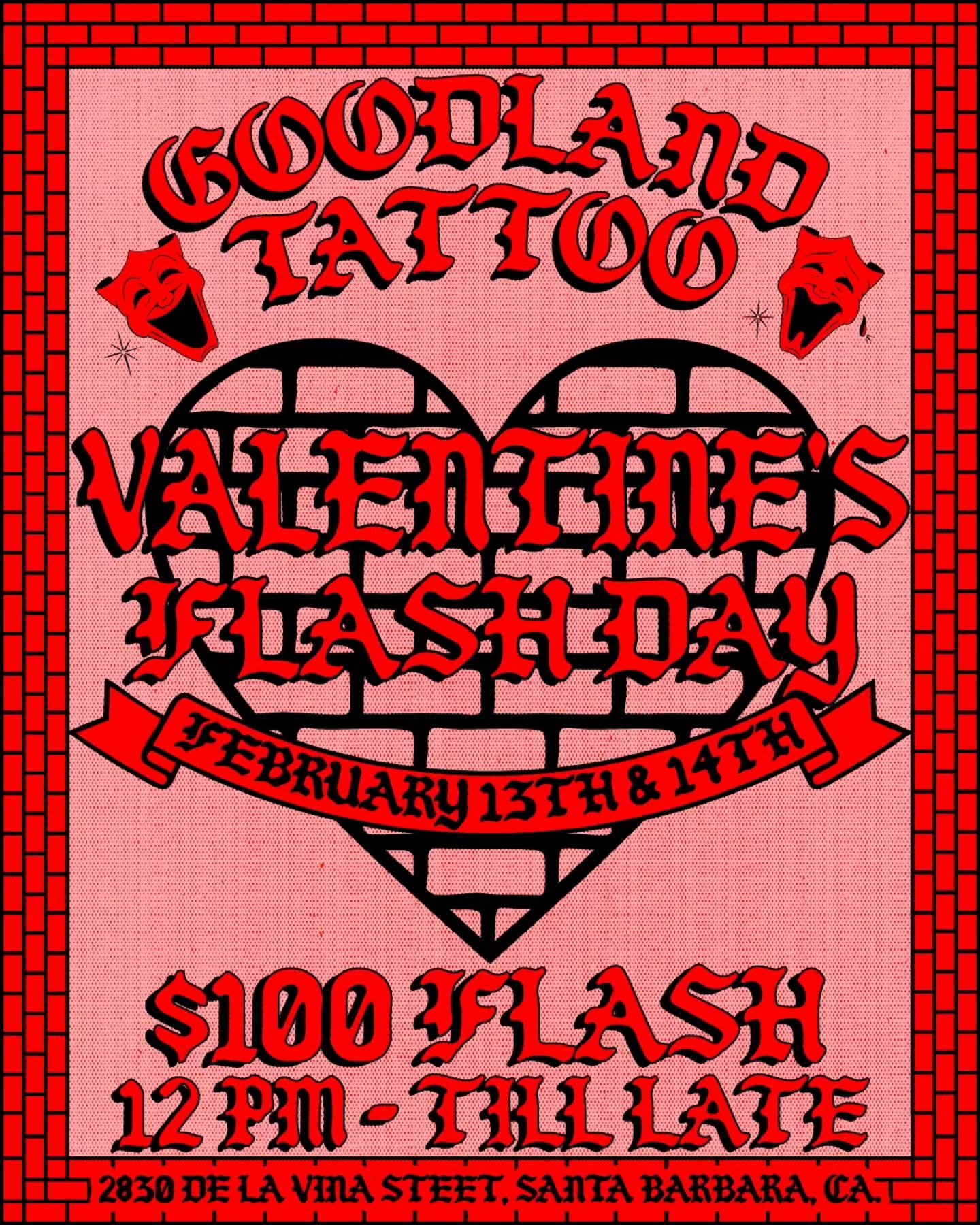 OUR VALENTINE'S FLASH DAY IS THIS FRIDAY AND SATURDAY 💘

WE GOT TONS OF NEW FLASH FOR YOU BY THE HOMIES!
@jontattoo805 
@chriscruztattoos 
@izzytattoo 

$100 - $200 FLASH
ARMS &amp; LEGS ONLY!
FIRST COME, FIRST SERVED. 

DOORS OPEN AT 12 PM. 
DOORS 