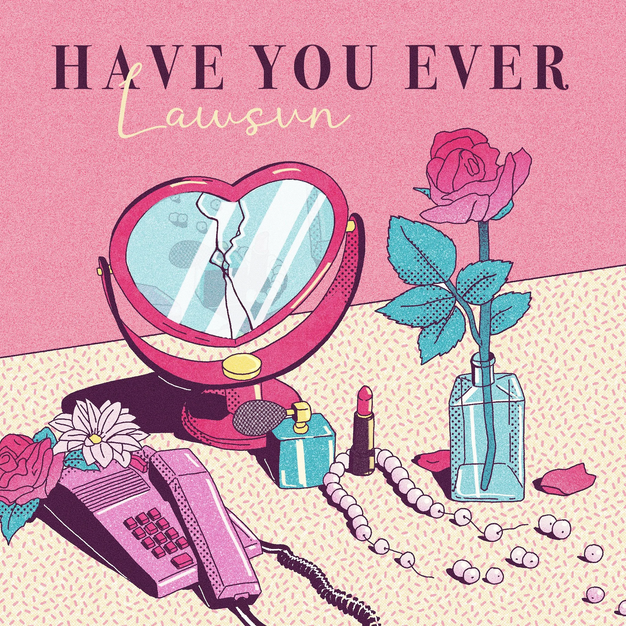 Have you ever by Lawsvn.JPG