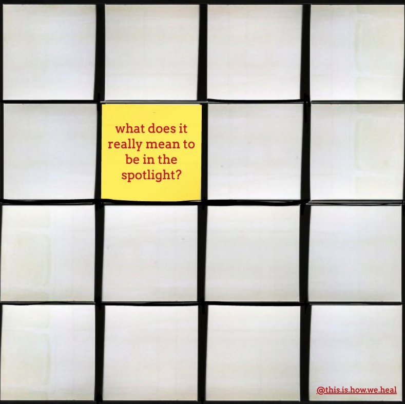 What does it really mean to be in the spotlight?