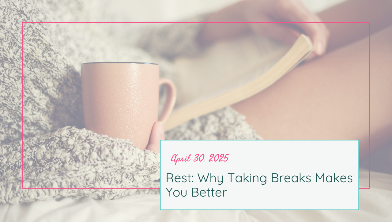 rest: why taking breaks makes us better