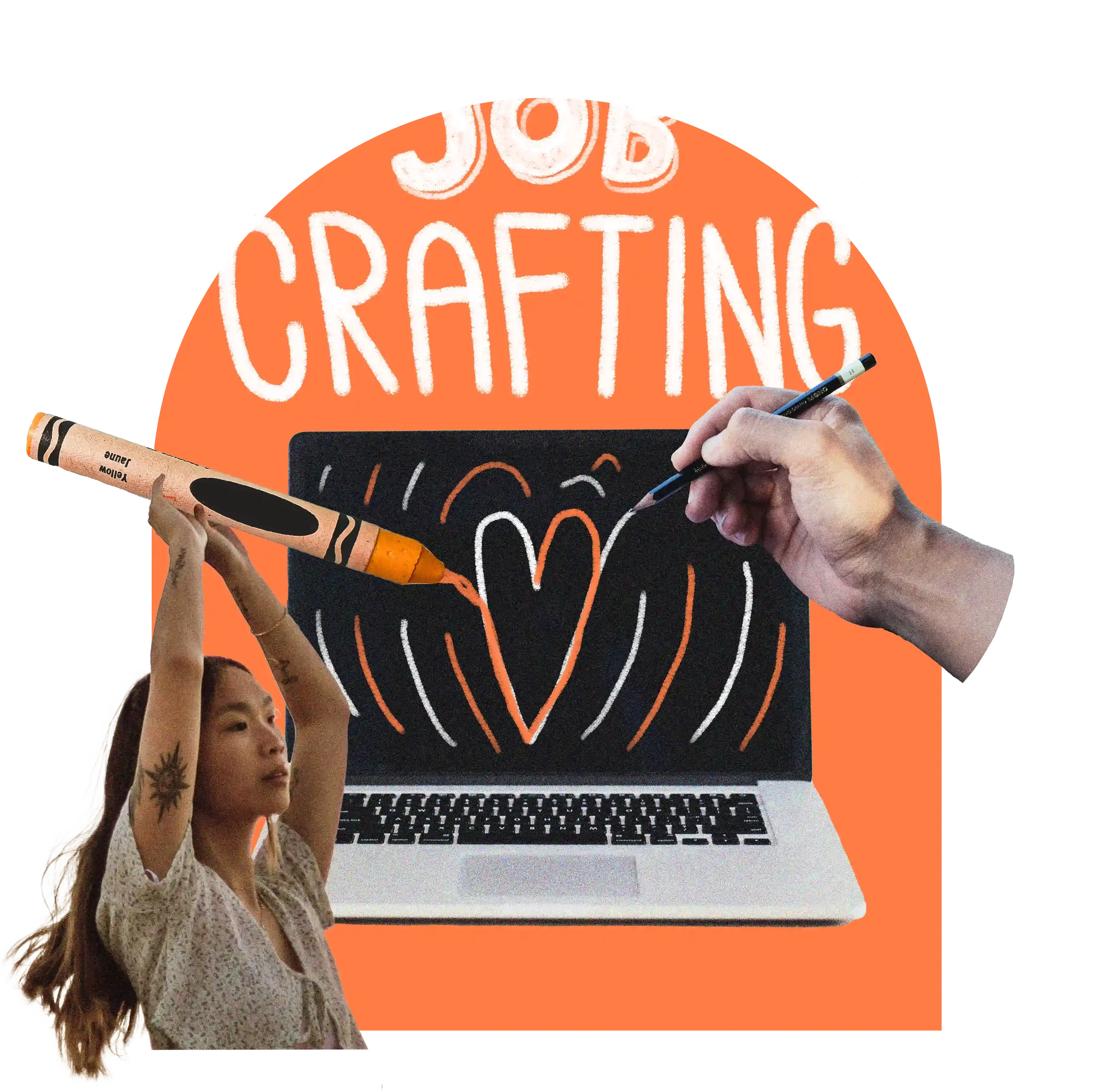 Eine Collage mit Laptop, daneben eine Frau mit einem übergroßen Wachsmalstift, außerdem eine Hand mit einem Bleistift, beide malen ein Herz auf den Bildschirm, darüber steht in Großbuchstaben Job Crafting.