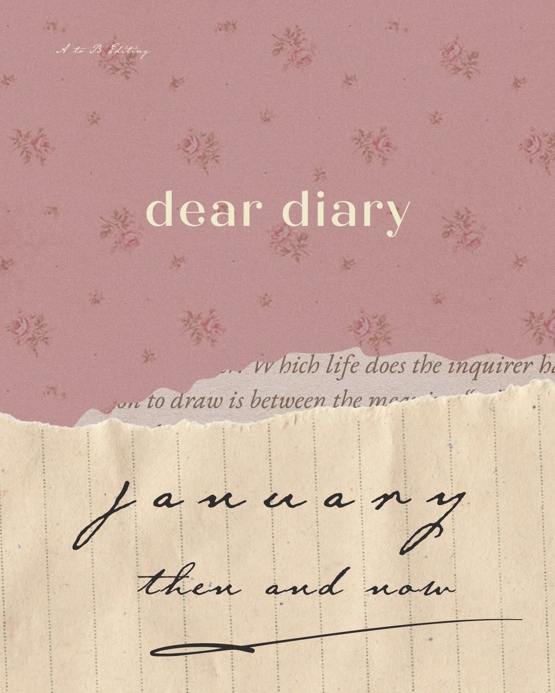 January, then and now.

Dear diary, 
A retrospective.