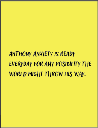 Anthony Anxiety