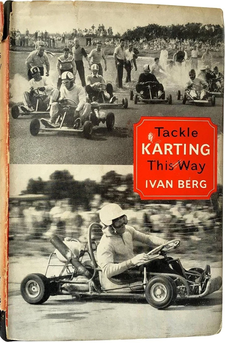 A vintage black and white photograph of go-kart racing with multiple participants on a track, some in action and others waiting. The cover features a red title box with black and white text that reads "Tackle KARTING This Way IVAN BERG."