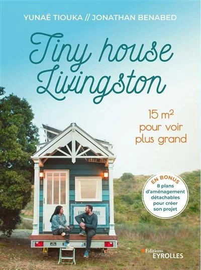 Couverture du livre Tiny House Livingston de Yunae Tiouka et Jonathan Benabed