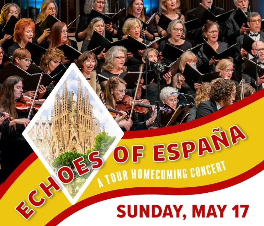 Echoes of España: A Tour Homecoming Concert	- Village Community Chorale