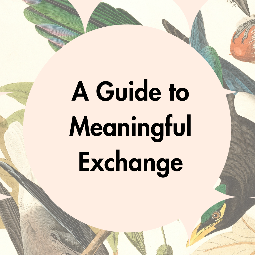 A Guide to Meaningful Exchange.png