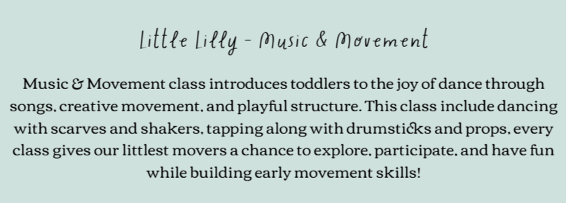 Text about Little Lflly - Music & Movement class, describing activities for toddlers including dancing, singing, creative movement, and playful structure with scarves, shakers, drumsticks, and props.