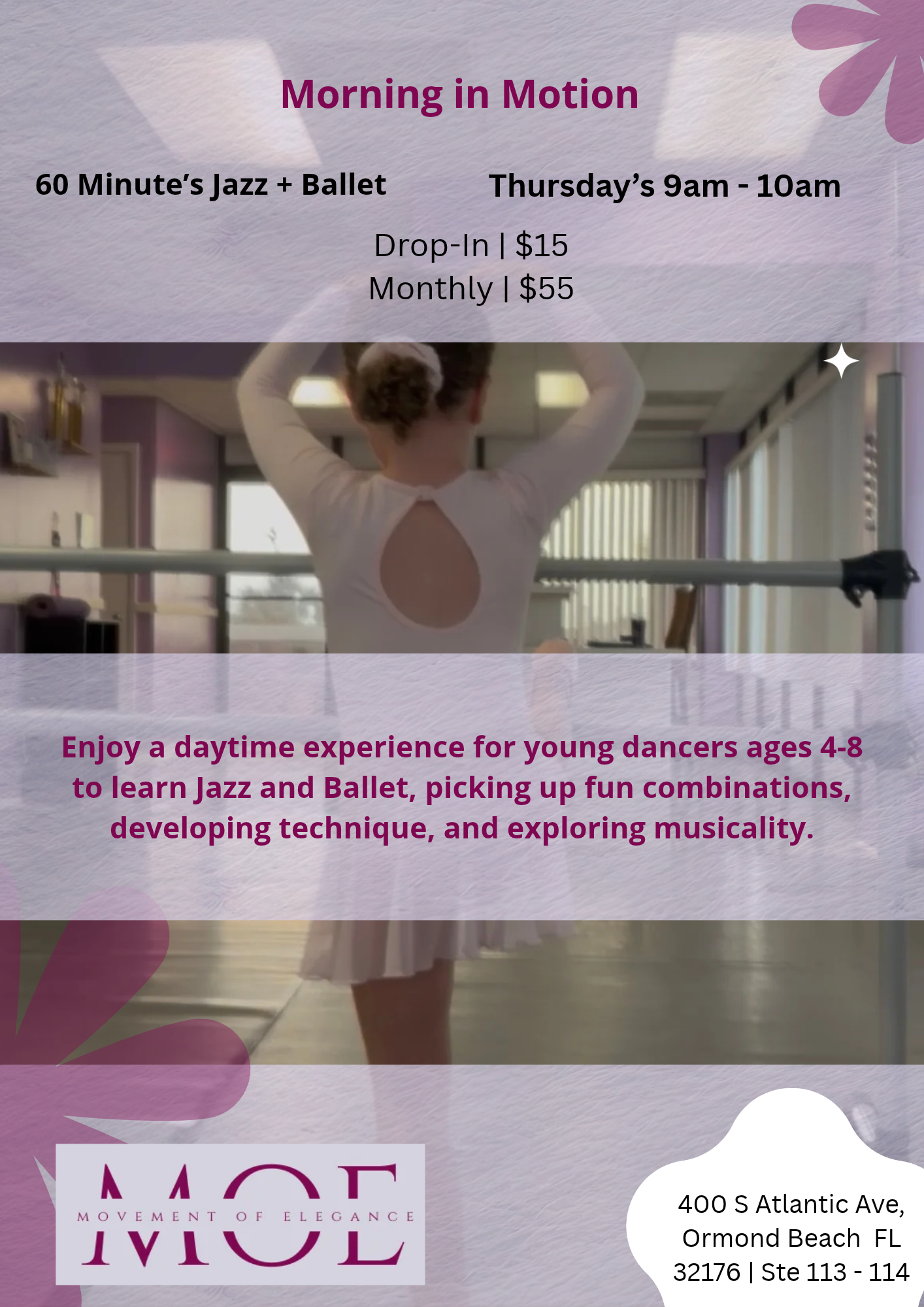 A promotional flyer for a dance class called 'Morning in Motion' features a woman in a dance studio with her back to the camera, adjusting her hair. The flyer includes details of the class, pricing, and location information. The text mentions jazz and ballet classes for ages 4-8, held Thursdays from 9 am to 10 am, with options for drop-in at $15 or monthly at $55. The bottom part has the logo and address of a dance studio, 'A Move.'
