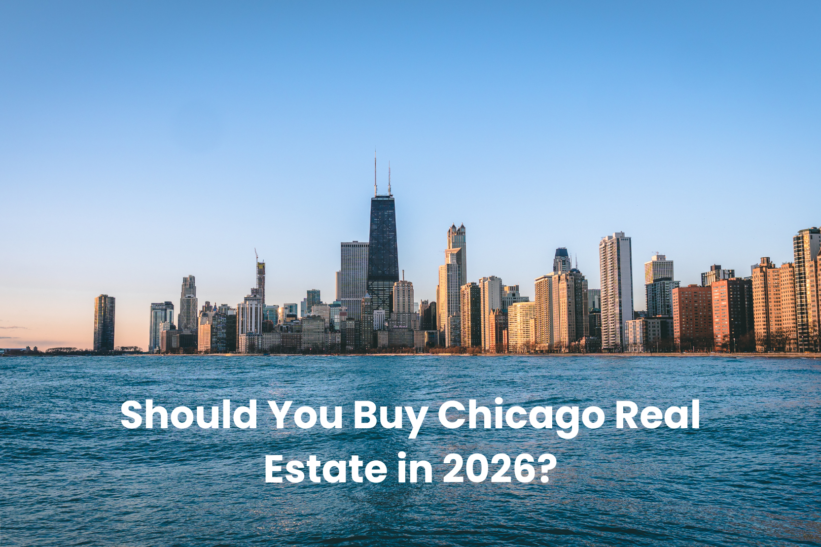 Should You Buy Chicago Real Estate in 2026?