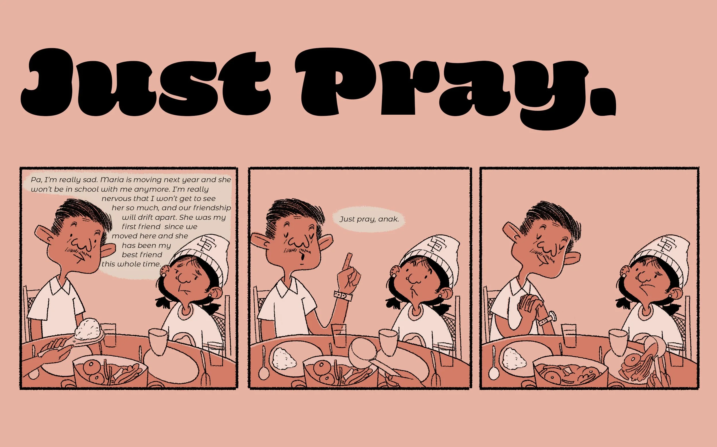 A comic strip titled 'Just Pray' featuring a family at a dinner table having a conversation. The daughter is talking about her sadness over her friend Maria moving away, and the father tells his daughter to "just pray".