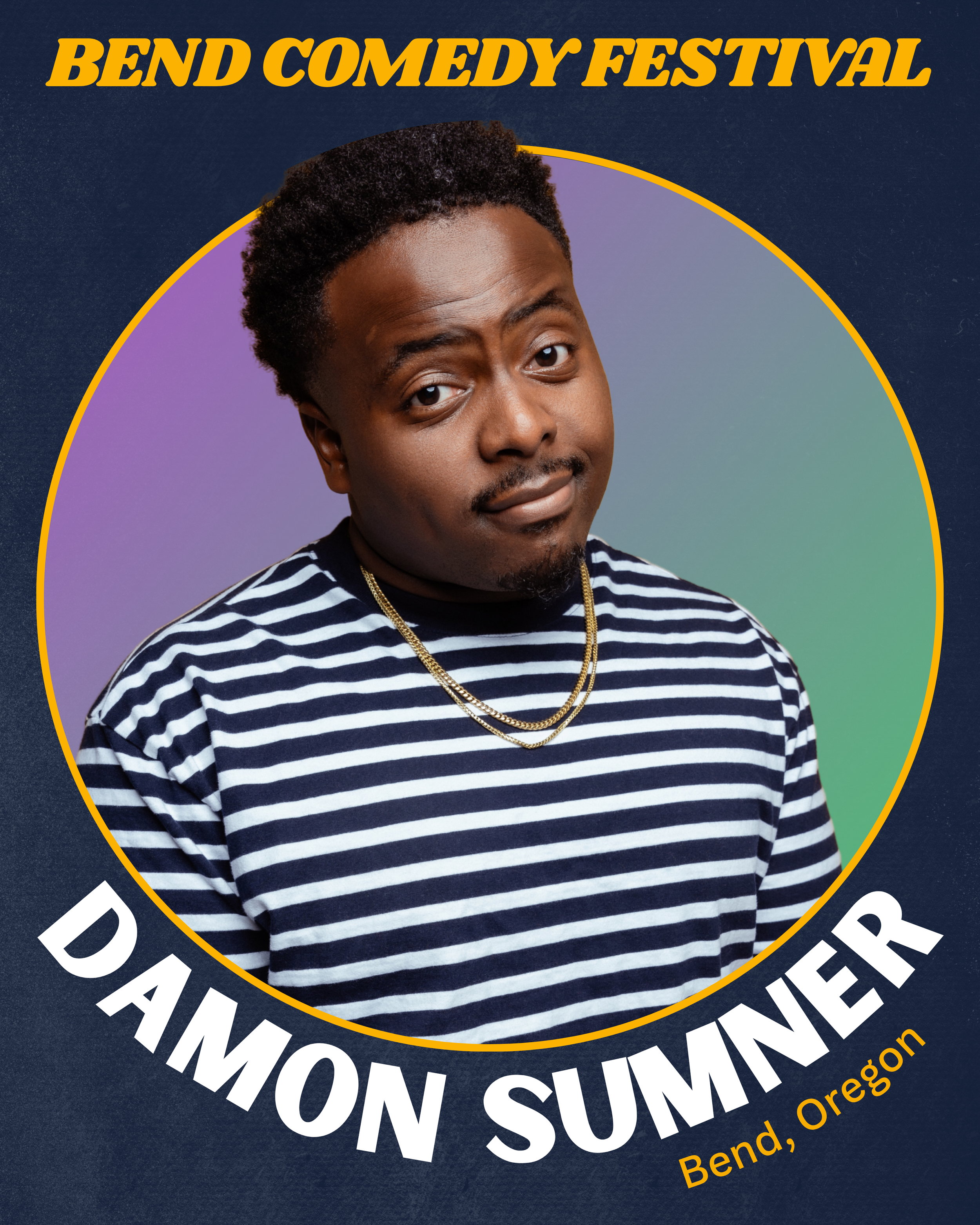 Damon Sumner Bend Comedy Festival