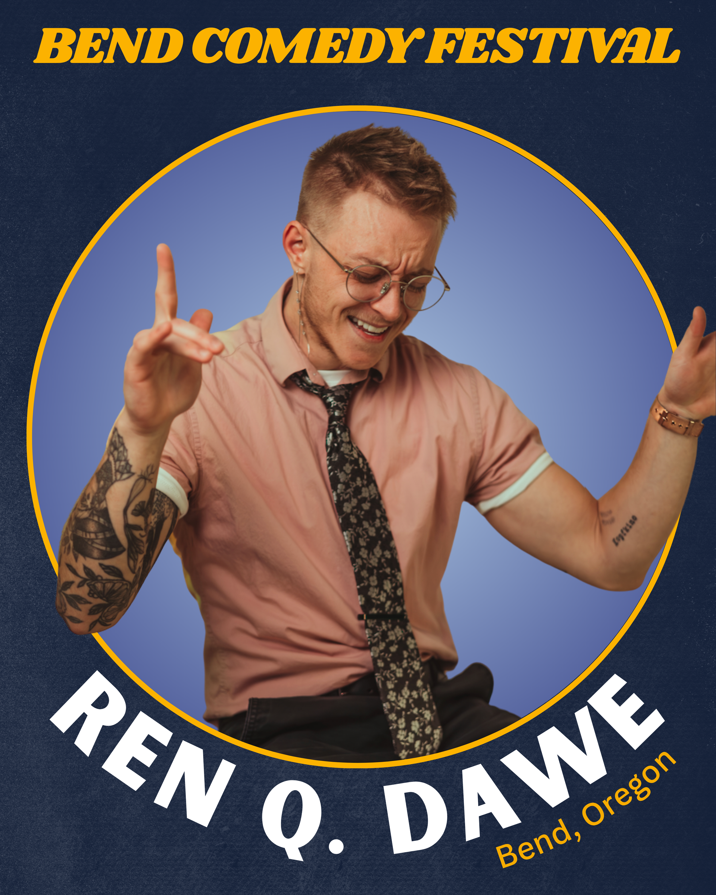 Ren Q. Dawe Bend Comedy Festival