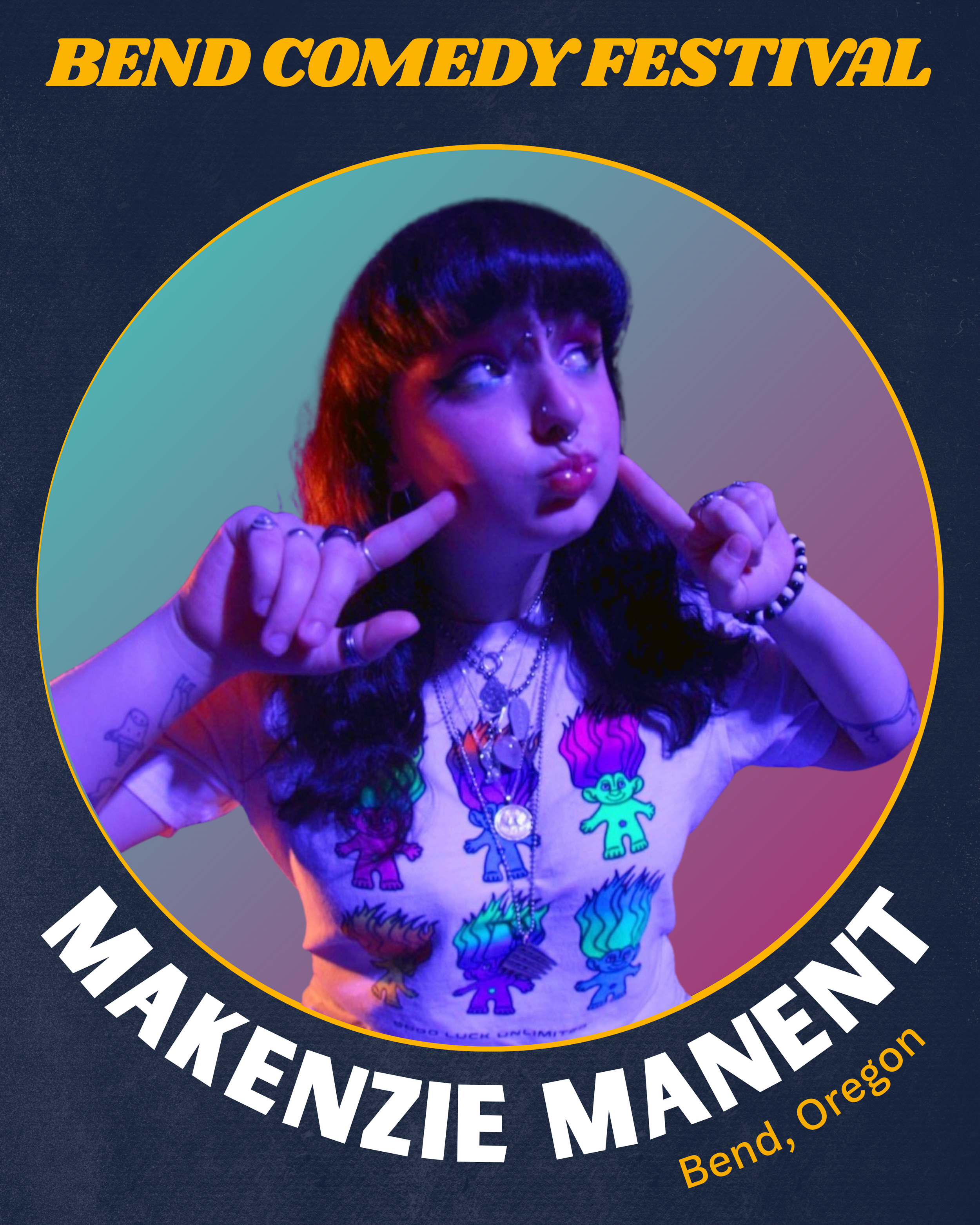 Makenzie Manent Bend Comedy Festival