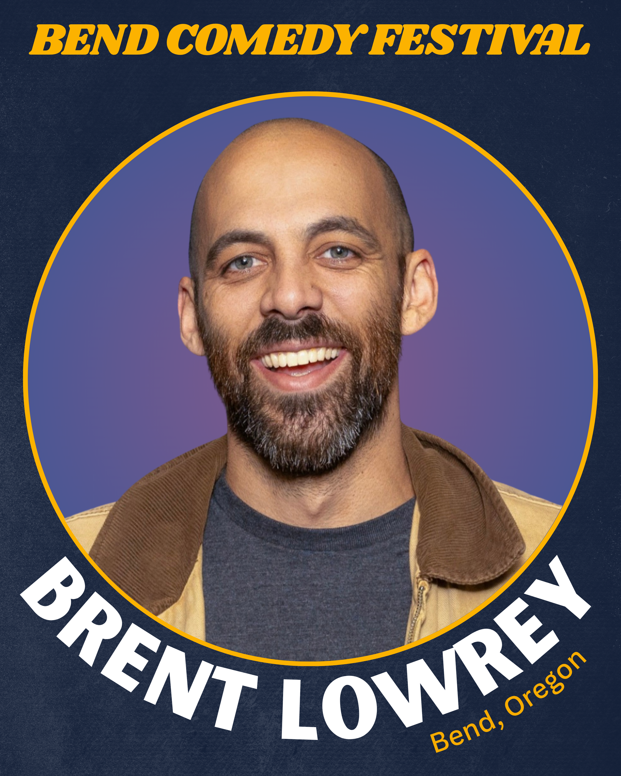 Brent Lowrey Bend Comedy Festival