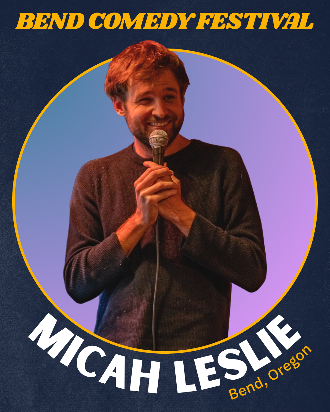 Micah Leslie Bend Comedy Festival