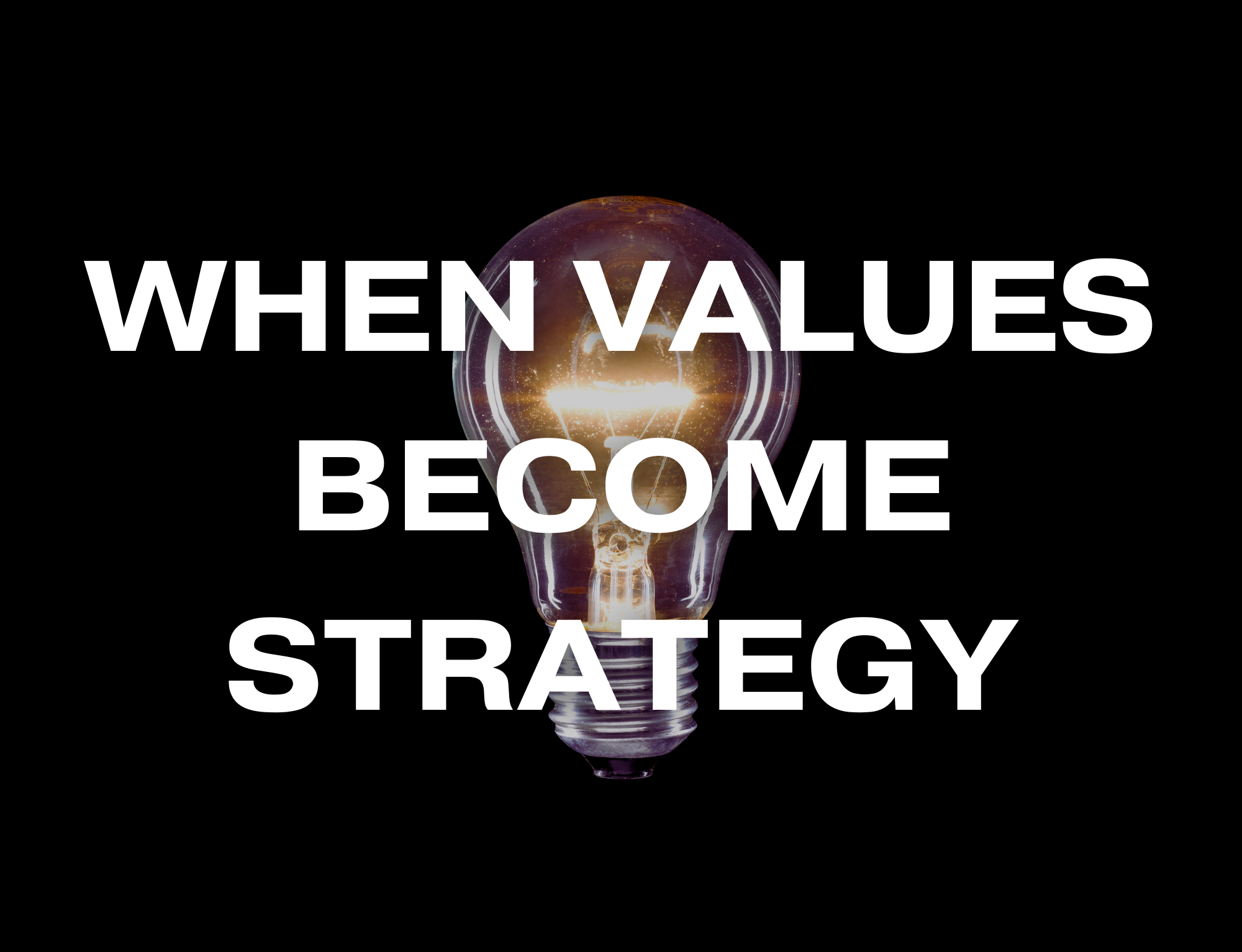 When values become strategy