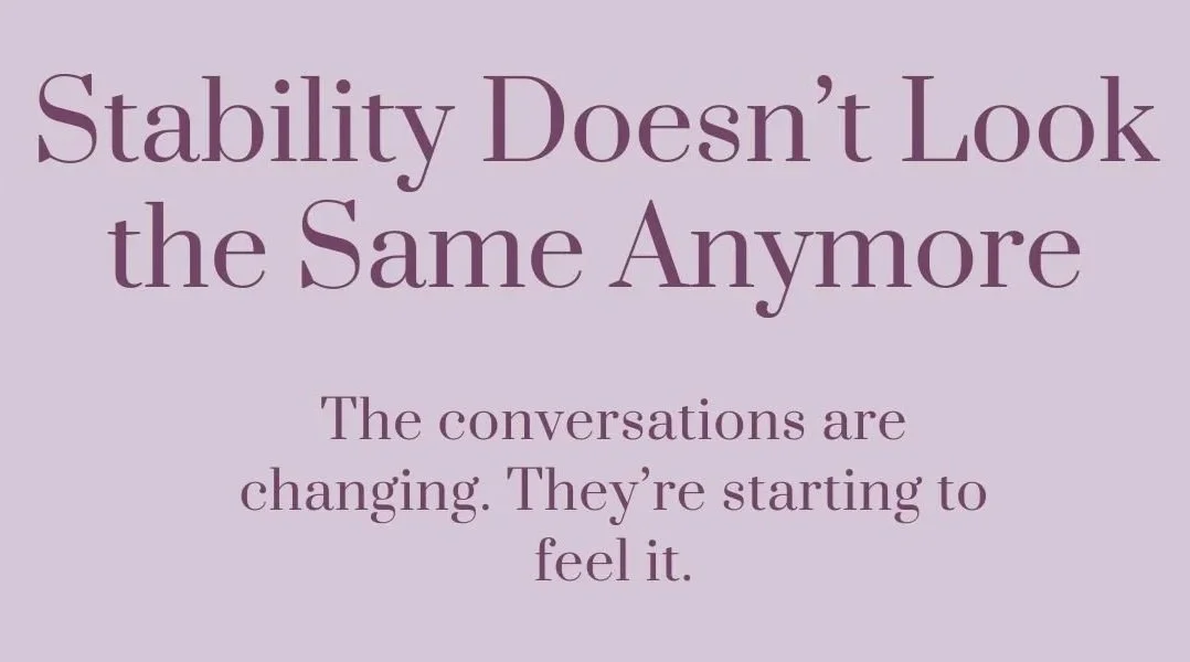 Stability Doesn’t Look the Same Anymore