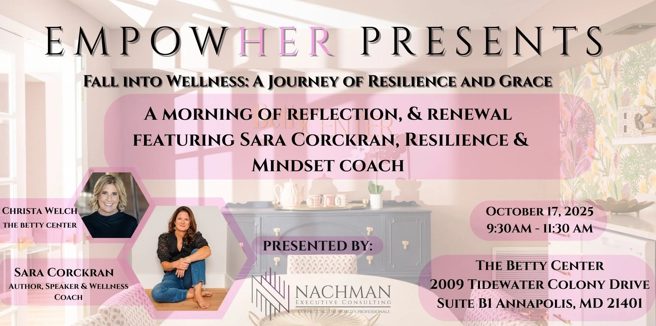 Event flyer for a wellness and resilience seminar titled 'Fall into Wellness: A Journey of Resilience and Grace,' featuring speakers Sara Corckran and Christa Welch, scheduled for October 17, 2025, from 9:30 AM to 11:30 AM at The Betty Center, Annapolis, MD. The flyer includes photos of the speakers, their names and titles, and event details.