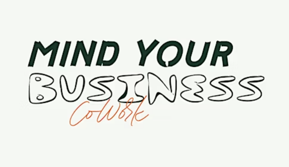 Mind Your Business - Coworking event