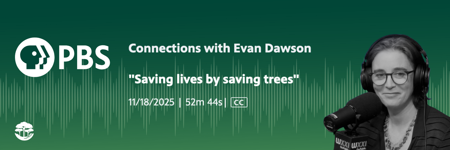 Banner: PBS - Connections with Evan Dawson - "Saving Lives by Saving Trees" - 11/18/2025 | 52m 44s | CC - Health In Harmony. The banner shows a picture of Kinari Webb in a recording studio.