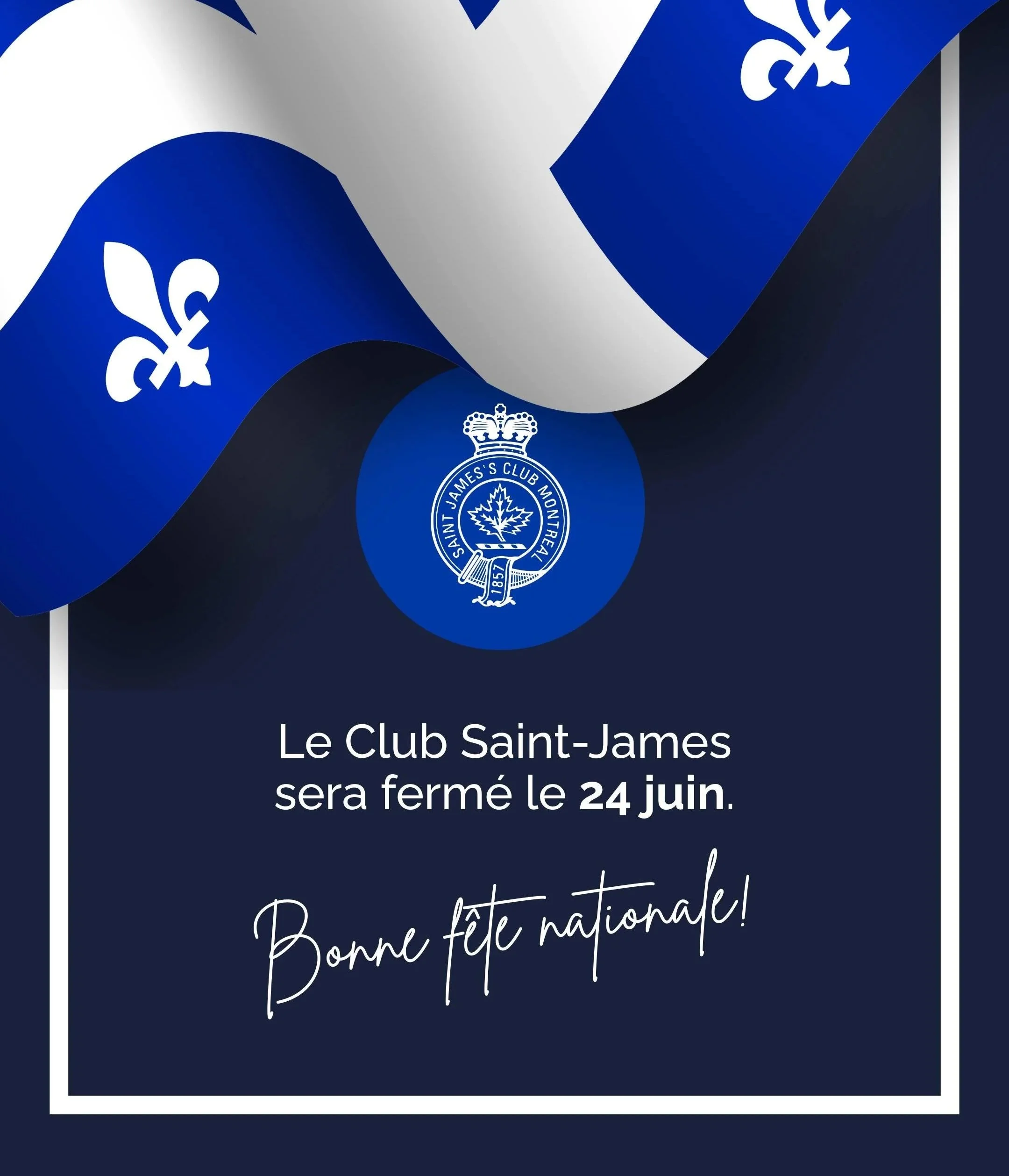Votre Club prend congé à la Saint-Jean-Baptiste