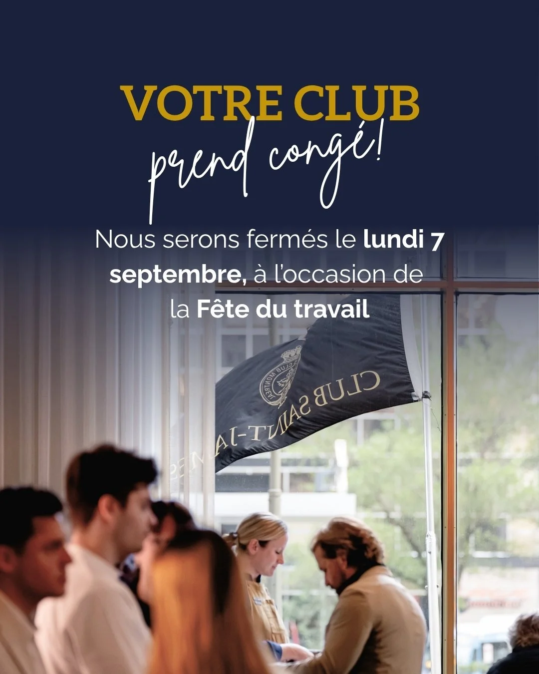Votre Club prend congé pour la Fête du Travail