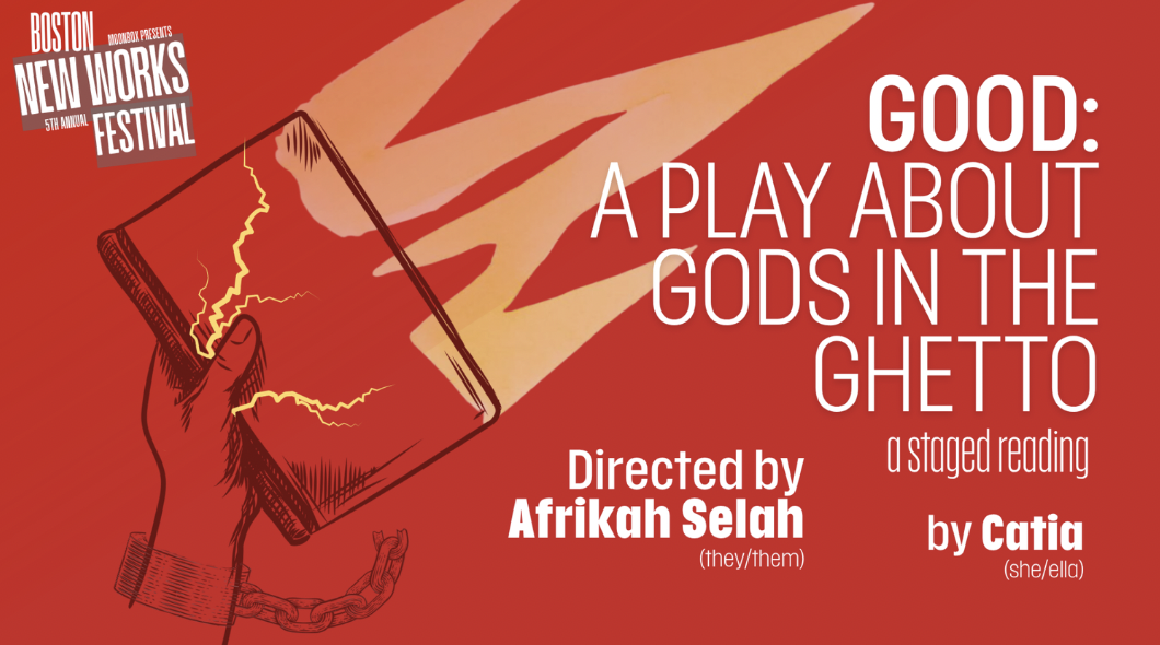 Moonbox Staged Reading of 'GOOD: A Play about Gods in the Ghetto'