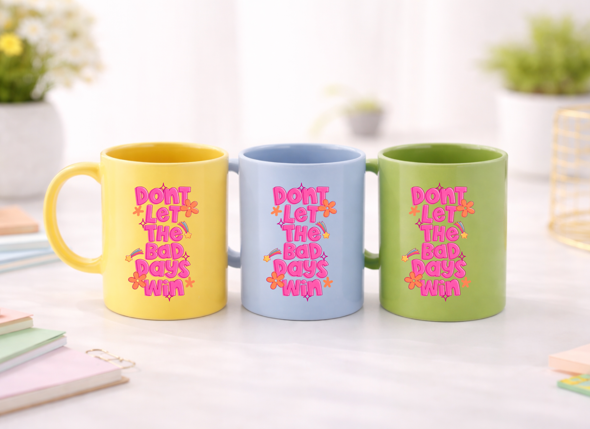 Don't Let The Bad Days Win Mug