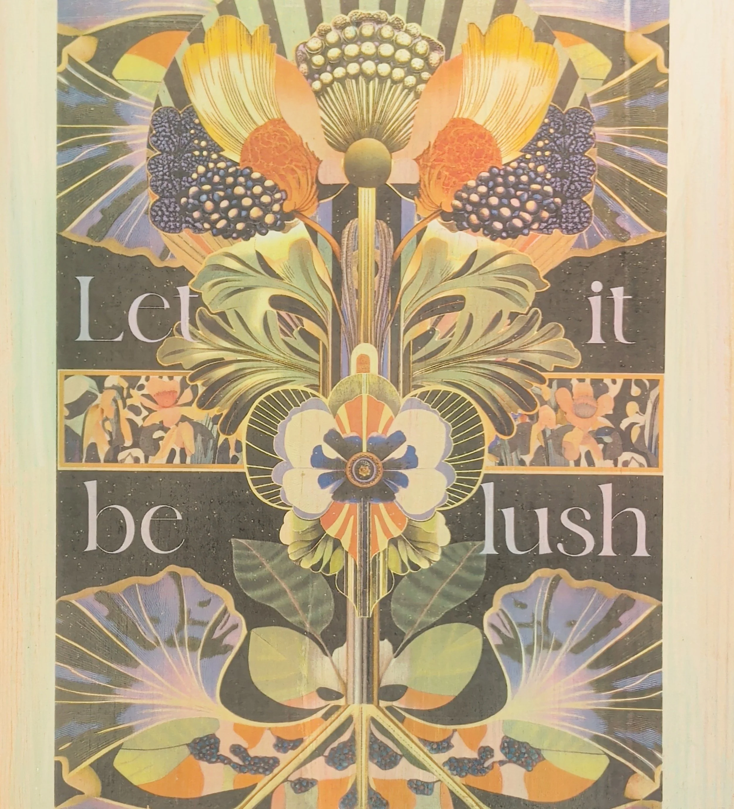 LET IT BE LUSH