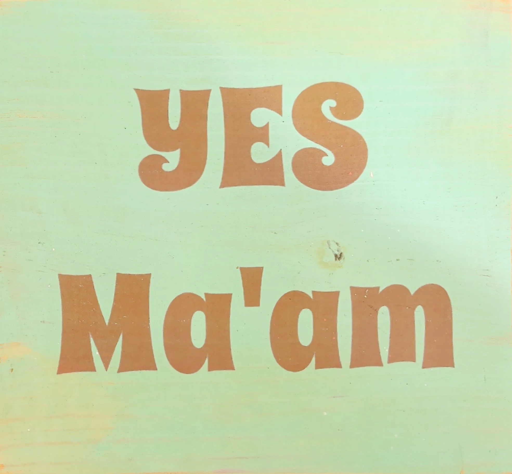 YES MA'MA