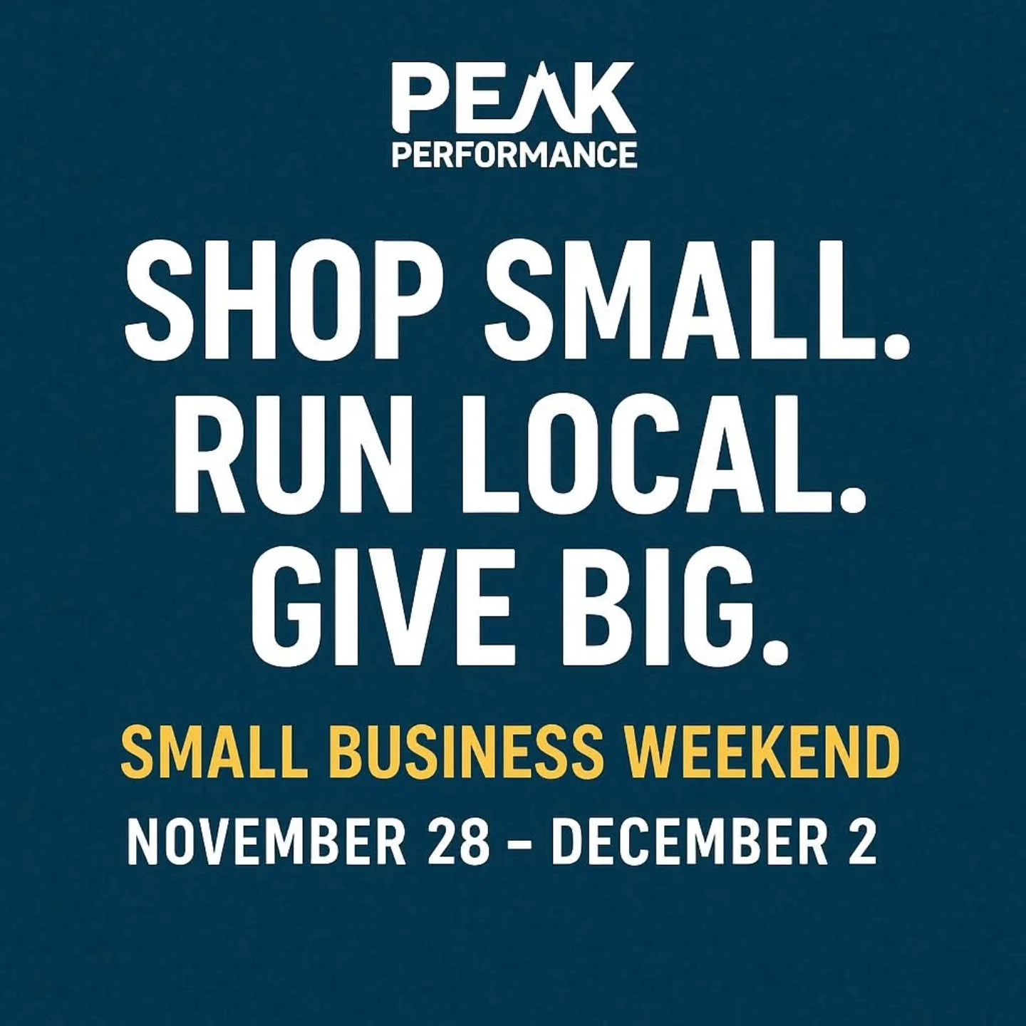 🎉 Save Big. Shop Local. Give Back.
Peak Performance&rsquo;s Small Business Weekend is coming Nov 28&ndash;Dec 2!
🛍️ Tiered discounts, a local business expo, a family fun run, and community giving&mdash;all in one amazing weekend.
Mark your calendar