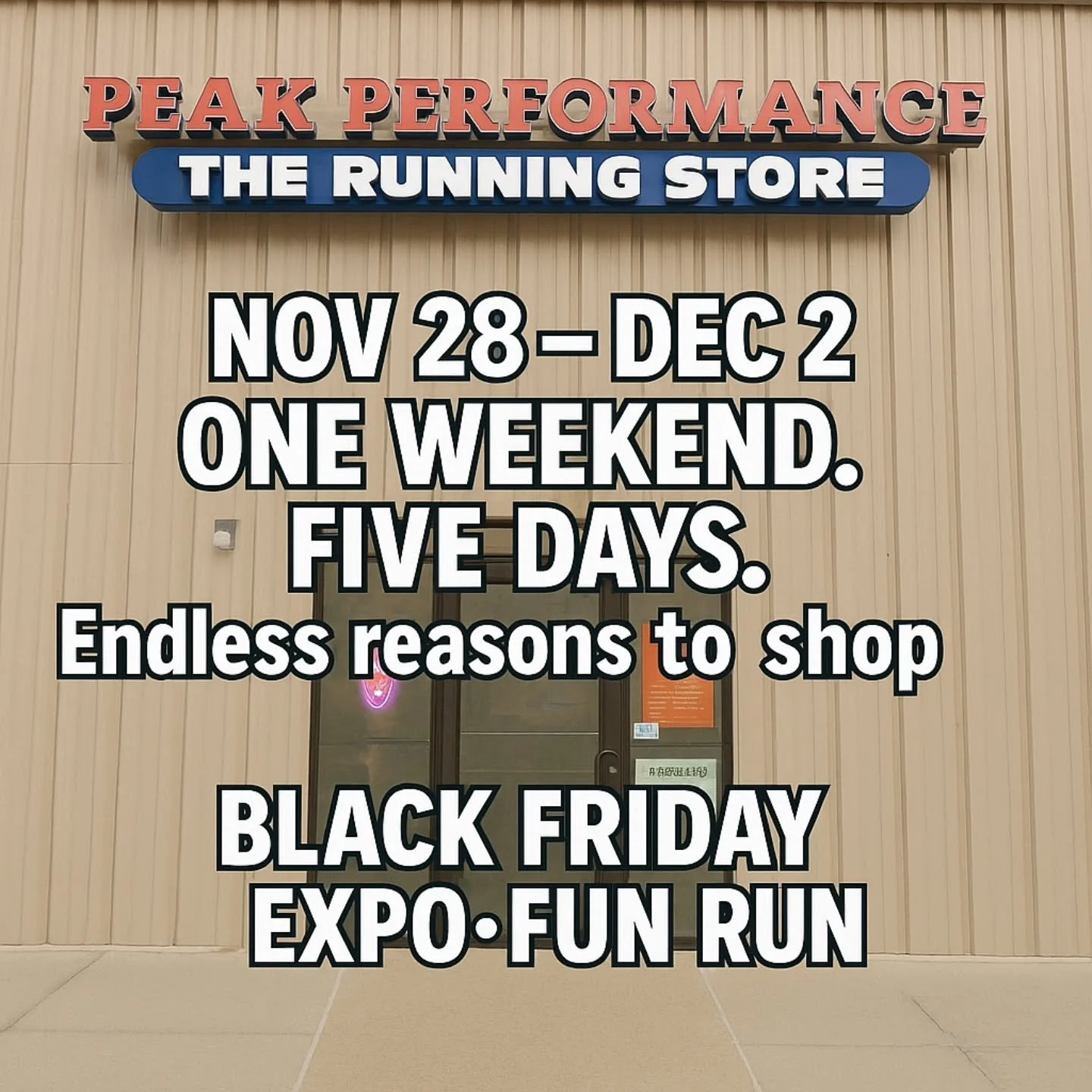 ONE WEEKEND. FIVE DAYS.
It all kicks off THIS FRIDAY!

🖤🛍️ Black Friday
🛒 Small Business Expo
🏃&zwj;♀️ Family Fun Run
&hellip;Endless reasons to shop local.

Small Business Weekend runs Nov 28 &ndash; Dec 2 at all Peak Performance locations. See 