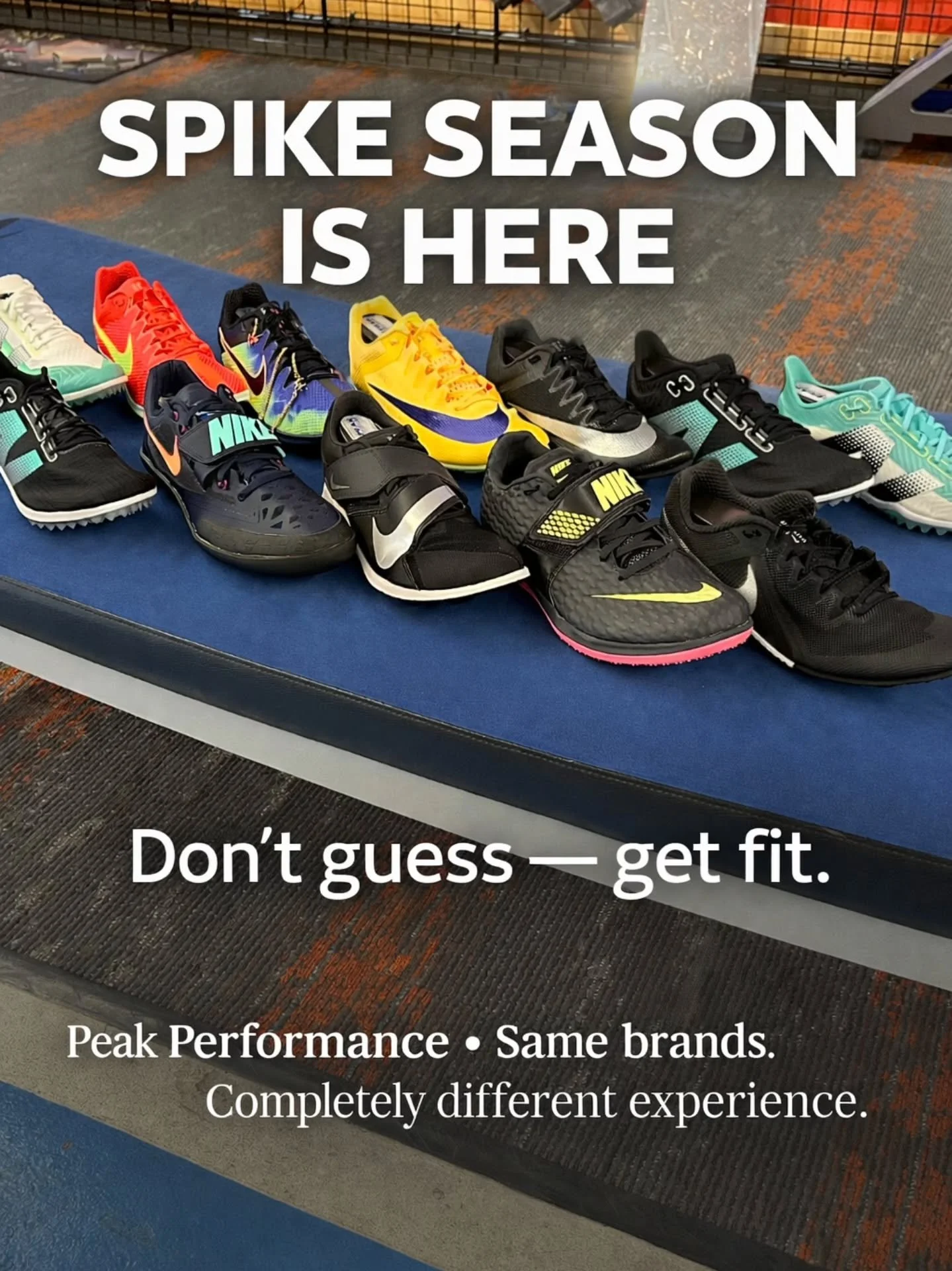 Spike season is here.
Don&rsquo;t guess &mdash; get fit.

Track spikes aren&rsquo;t one-size-fits-all.
Sprint, mid-distance, distance, jumps &mdash; each event needs a different spike, plate, and fit.

At Peak Performance, we&rsquo;ll: 
✔ Measure you