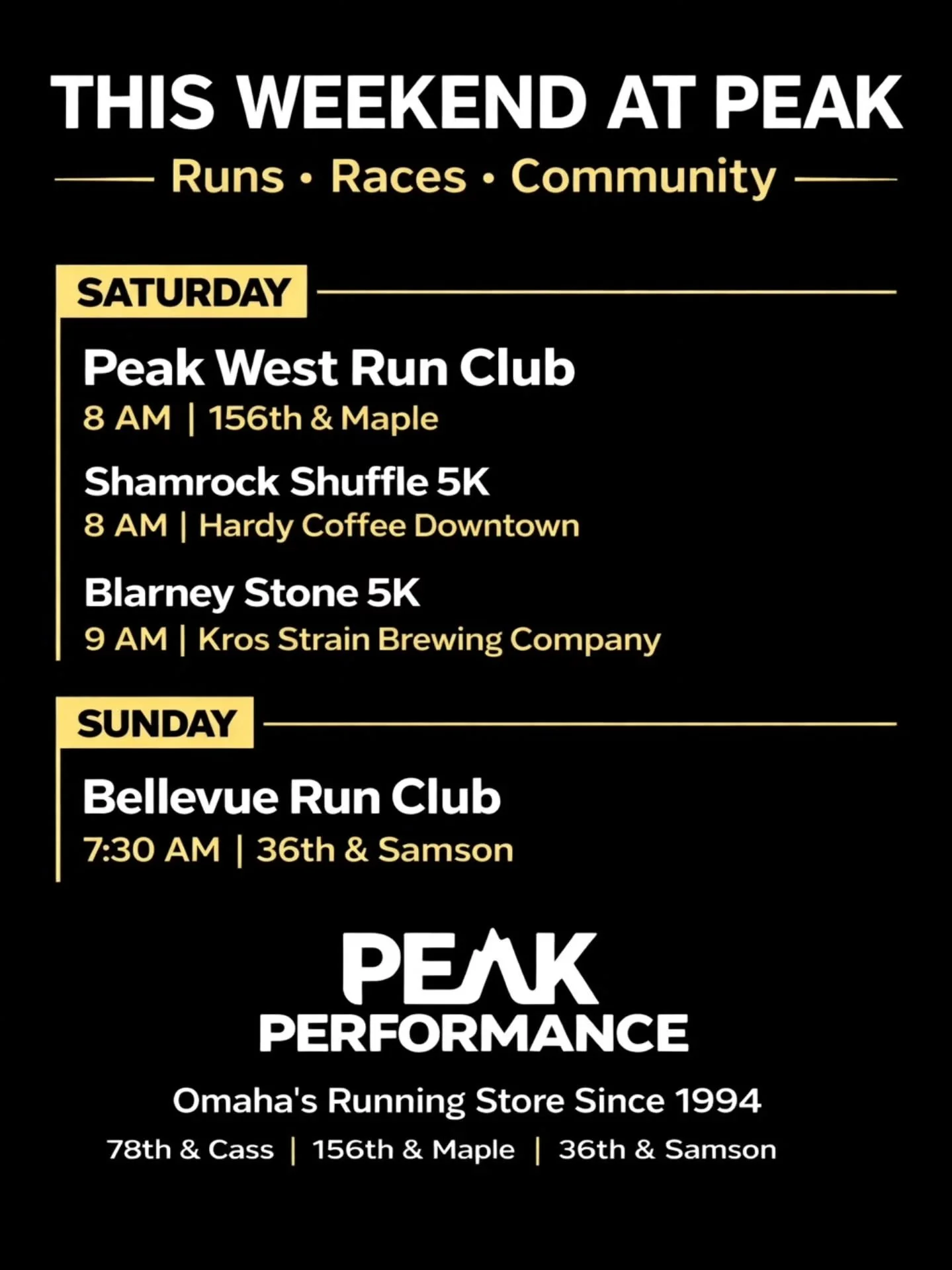 THIS WEEKEND AT PEAK ☘️
It&rsquo;s a big running weekend in Omaha.
Whether you&rsquo;re racing, training, or just looking for people to run with &mdash; we&rsquo;ve got you covered.

Saturday Peak West Run Club
🕗 8 AM | 156th &amp; Maple

Also happe