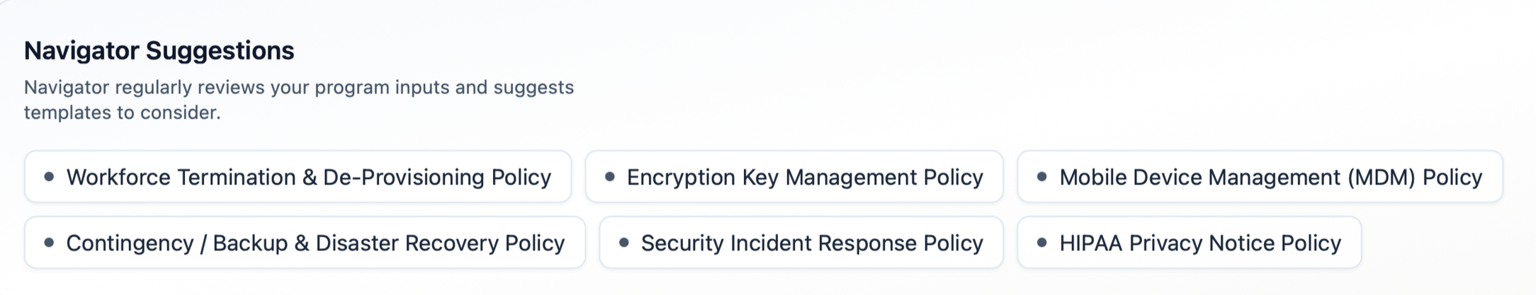 Navigator suggestions for reviewing program inputs and templates, including policies on workforce termination, encryption, mobile device management, backup, security incidents, and HIPAA privacy.