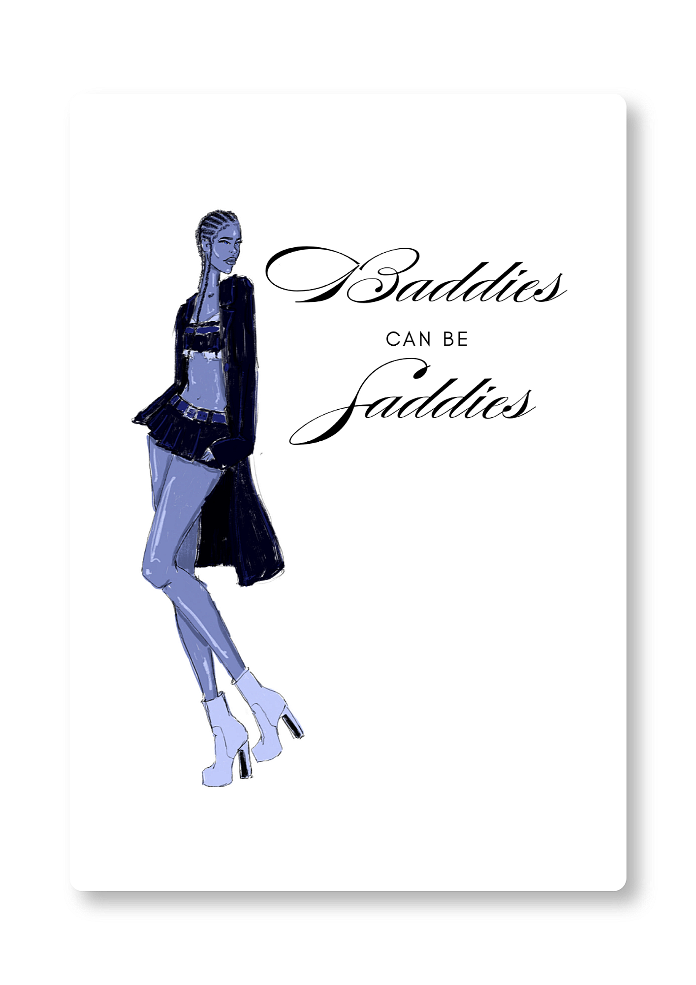 Baddies Can Be Saddies