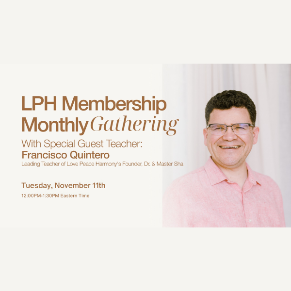 Love Peace Harmony Membership Gathering