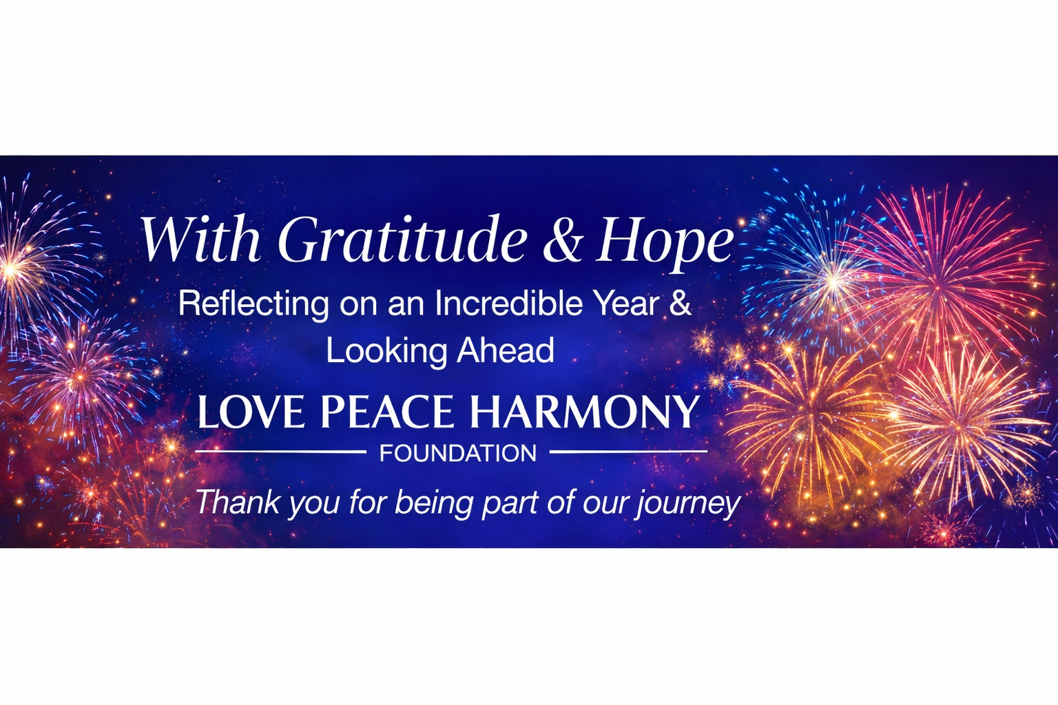 Reflecting on an Extraordinary Year and Creating the Future with Heart &amp; Hope