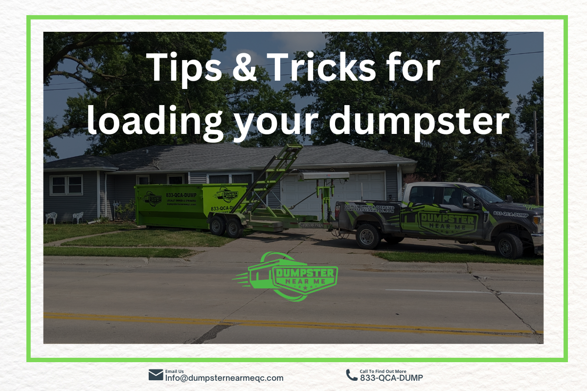 How to load your dumpster properly